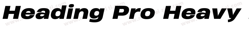 Heading Pro Heavy Italic字体转换
